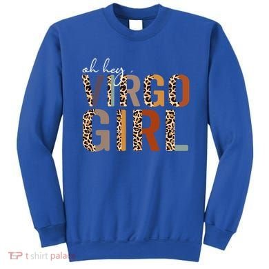 Wo Oh Hey Virgo Leopard August September Birthday Gift Sweatshirt