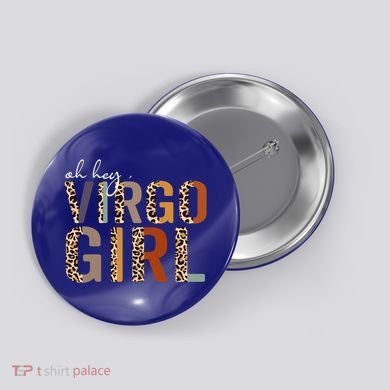 Wo Oh Hey Virgo Leopard August September Birthday Gift Button