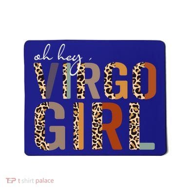Wo Oh Hey Virgo Leopard August September Birthday Gift Mousepad