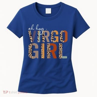 Wo Oh Hey Virgo Leopard August September Birthday Gift Women's T-Shirt