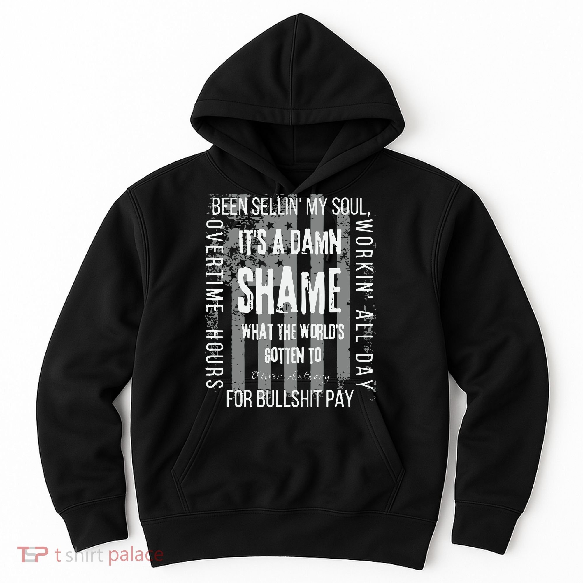 Working Overtime Hours For Bullshit Pay I Wanna Go Home Oliver Anthony Hoodie