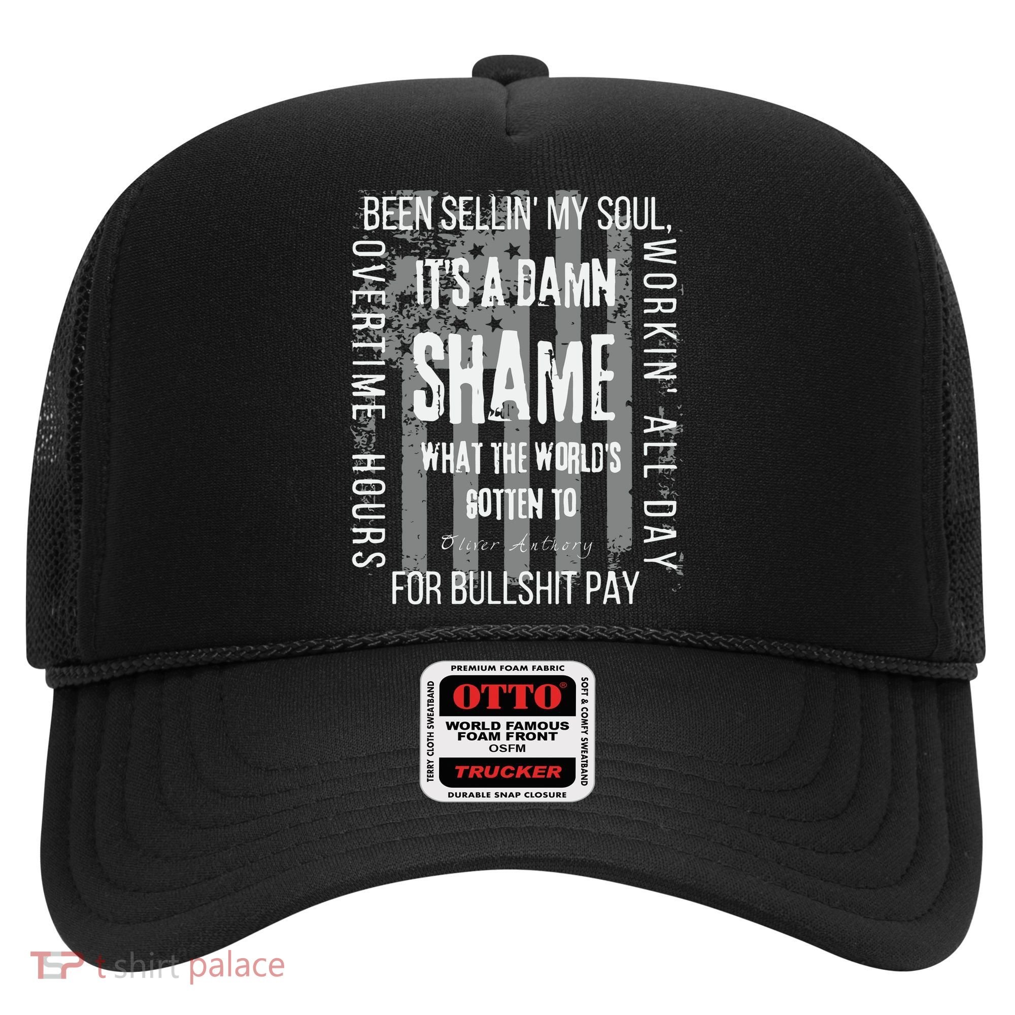 Working Overtime Hours For Bullshit Pay I Wanna Go Home Oliver Anthony Hat
