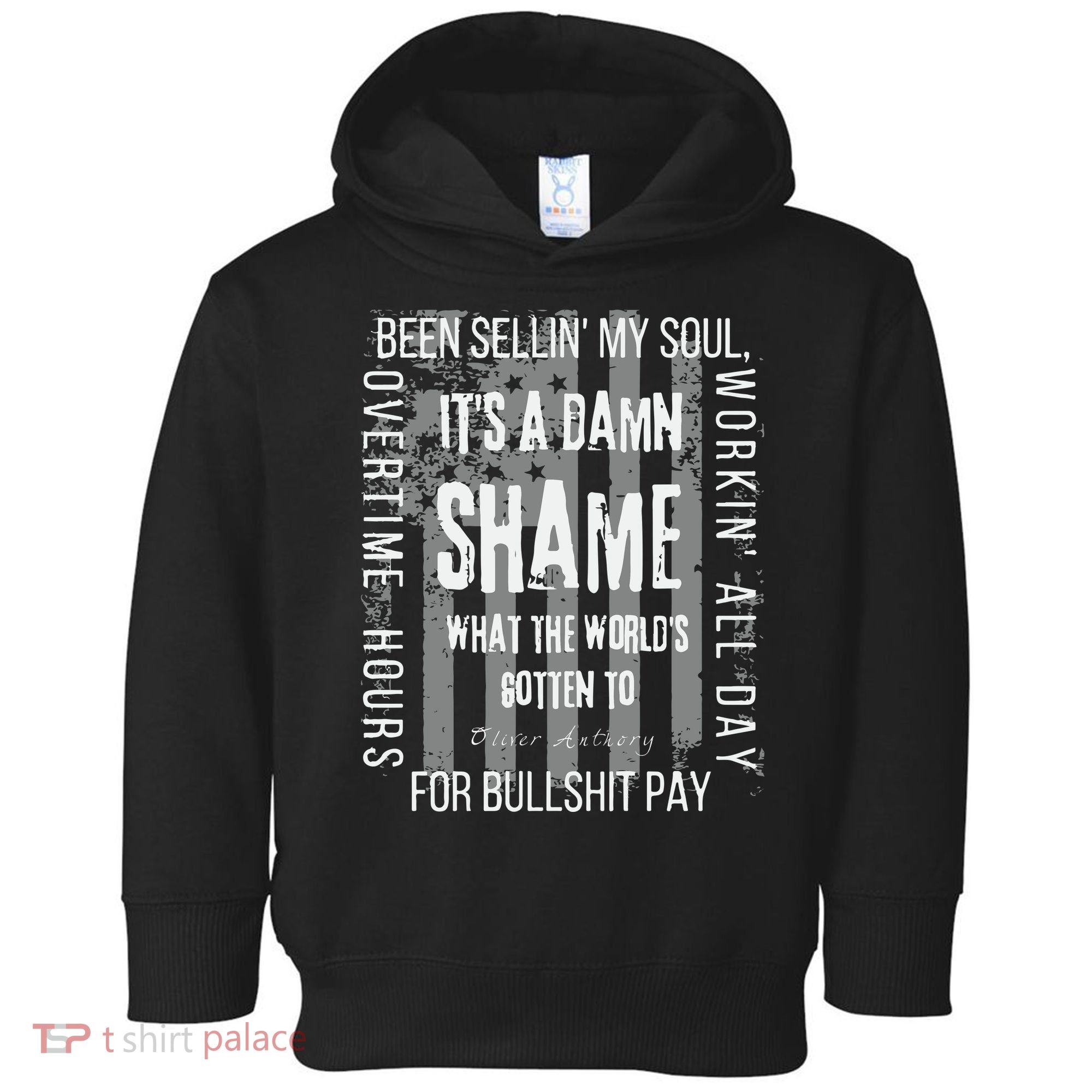 Working Overtime Hours For Bullshit Pay I Wanna Go Home Oliver Anthony Toddler Hoodie