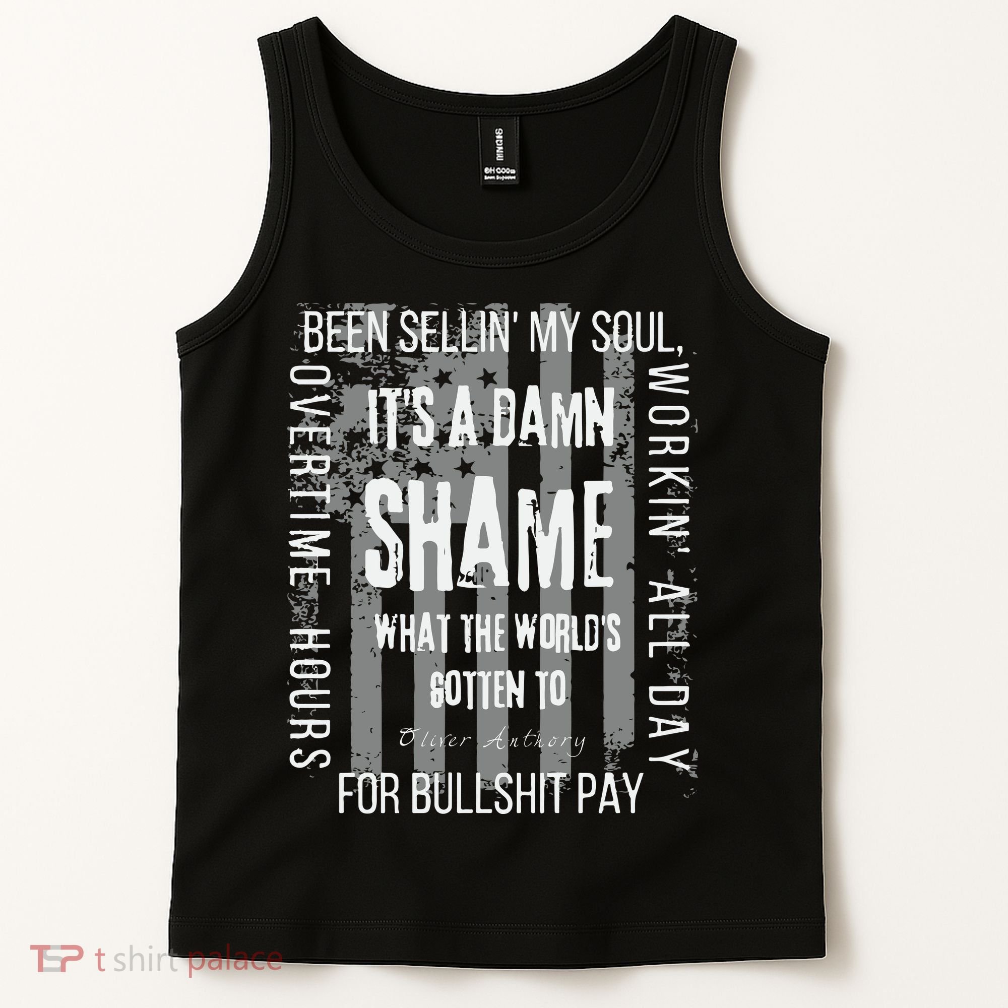 Working Overtime Hours For Bullshit Pay I Wanna Go Home Oliver Anthony Tank Top