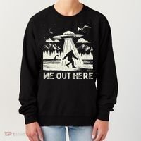 We Out Here Funny Bigfoot Mothman Cryptid Ufo Abduction Women's Sweatshirt thumb 0