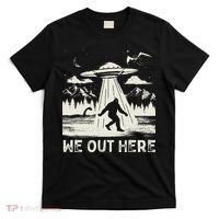 We Out Here Funny Bigfoot Mothman Cryptid Ufo Abduction T-Shirt thumb 0