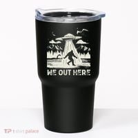 We Out Here Funny Bigfoot Mothman Cryptid Ufo Abduction Tumbler thumb 0