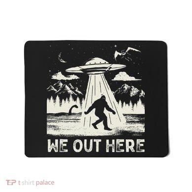 We Out Here Funny Bigfoot Mothman Cryptid Ufo Abduction Mousepad