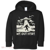 We Out Here Funny Bigfoot Mothman Cryptid Ufo Abduction Toddler Hoodie thumb 0