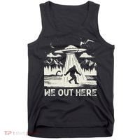 We Out Here Funny Bigfoot Mothman Cryptid Ufo Abduction Tank Top thumb 0