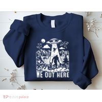 We Out Here Support All Your Local Mythical Cryptid Monsters Sweatshirt thumb 2