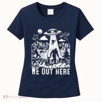 We Out Here Support All Your Local Mythical Cryptid Monsters Women's T-Shirt thumb 0