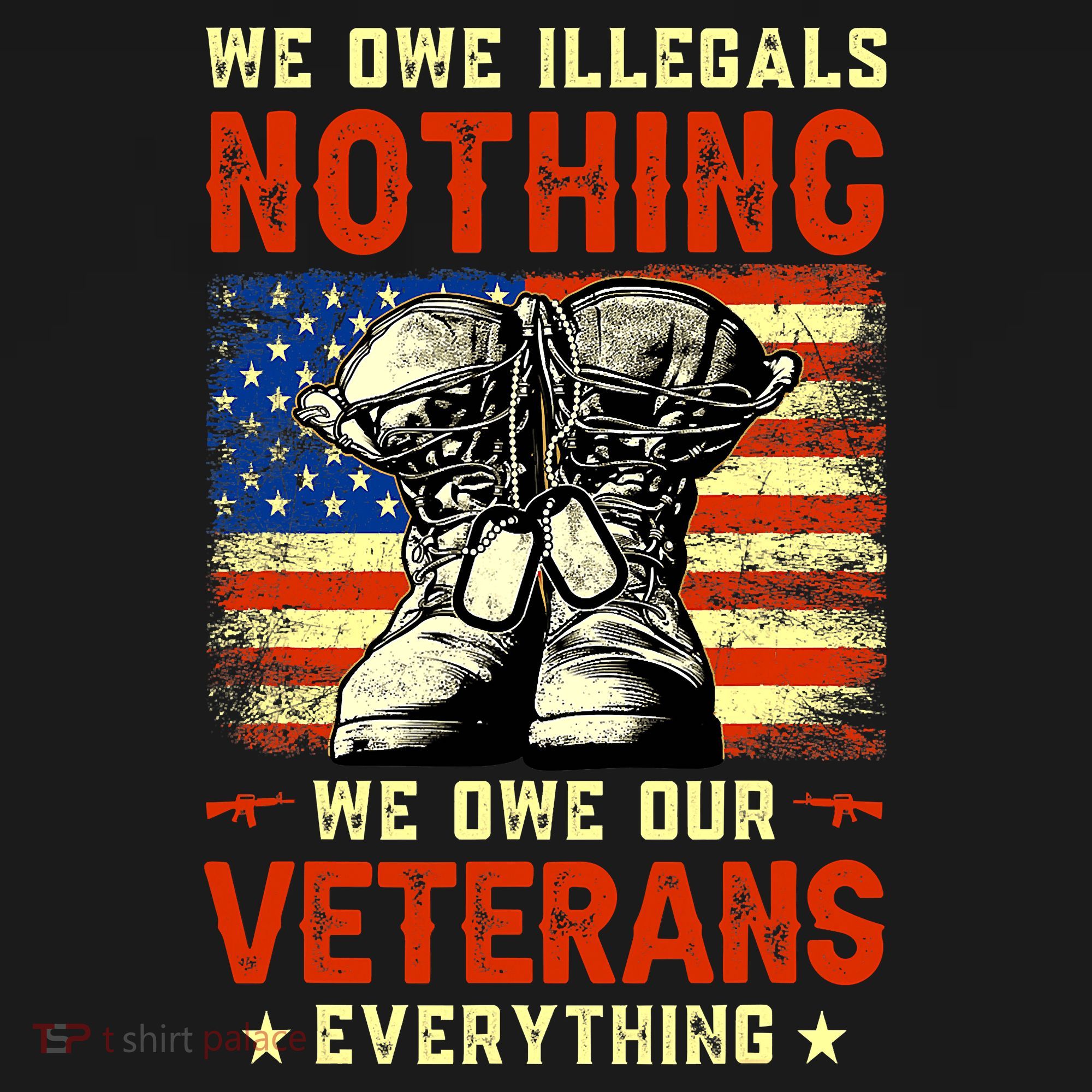 We Owe Illegals Nothing We Owe Our Veterans Everything Women's Tank Top