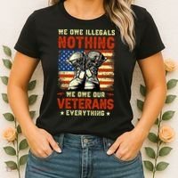 We Owe Illegals Nothing We Owe Our Veterans Everything Women's T-Shirt thumb 2