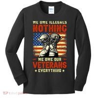 We Owe Illegals Nothing We Owe Our Veterans Everything Kids Long Sleeve Shirt thumb 0