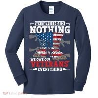 We Owe Illegals Nothing We Owe Our Veterans Everything Kids Long Sleeve Shirt thumb 0