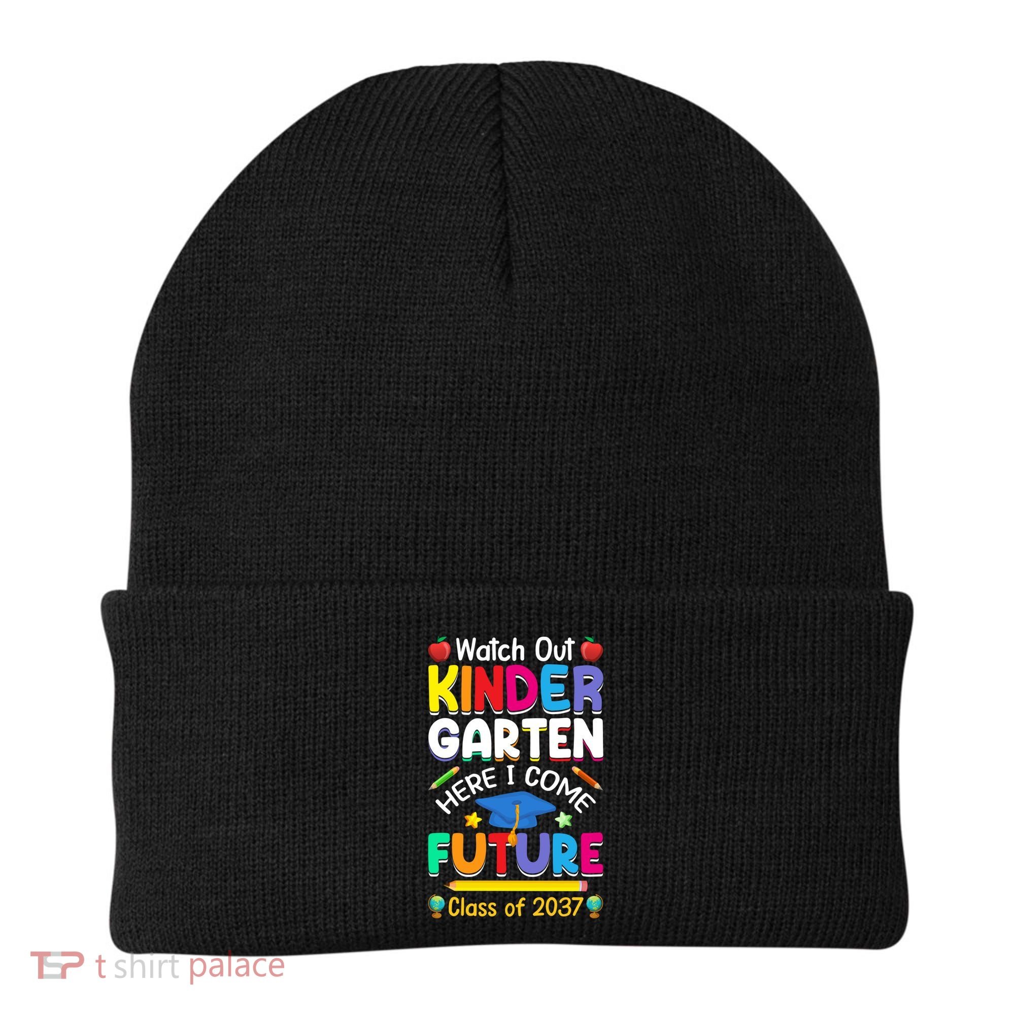 Watch Out Kindergarten Here I Come Future Class Of 2037 Cute Gift Beanie