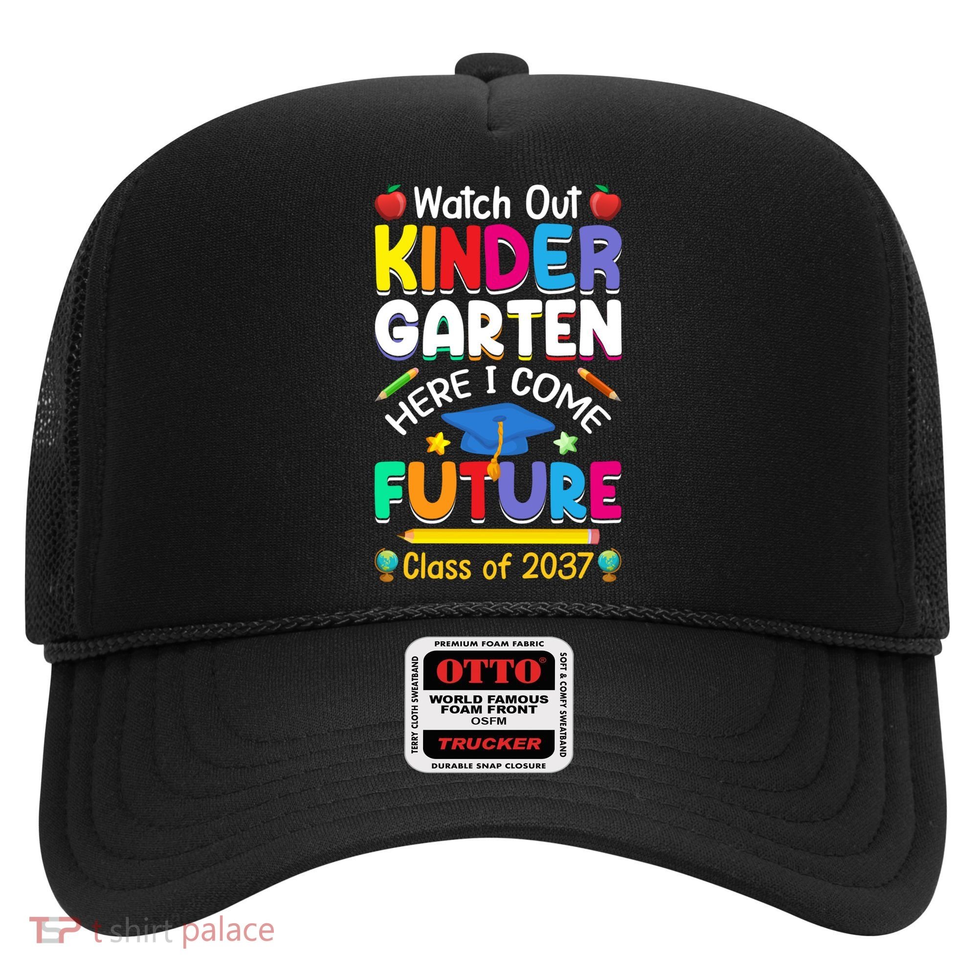 Watch Out Kindergarten Here I Come Future Class Of 2037 Cute Gift Hat