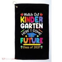 Watch Out Kindergarten Here I Come Future Class Of 2037 Cute Gift Golf Towel thumb 0