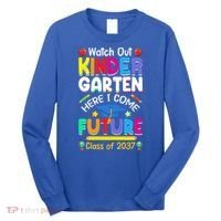 Watch Out Kindergarten Here I Come Future Class Of 2037 Cute Gift Long Sleeve Shirt thumb 0