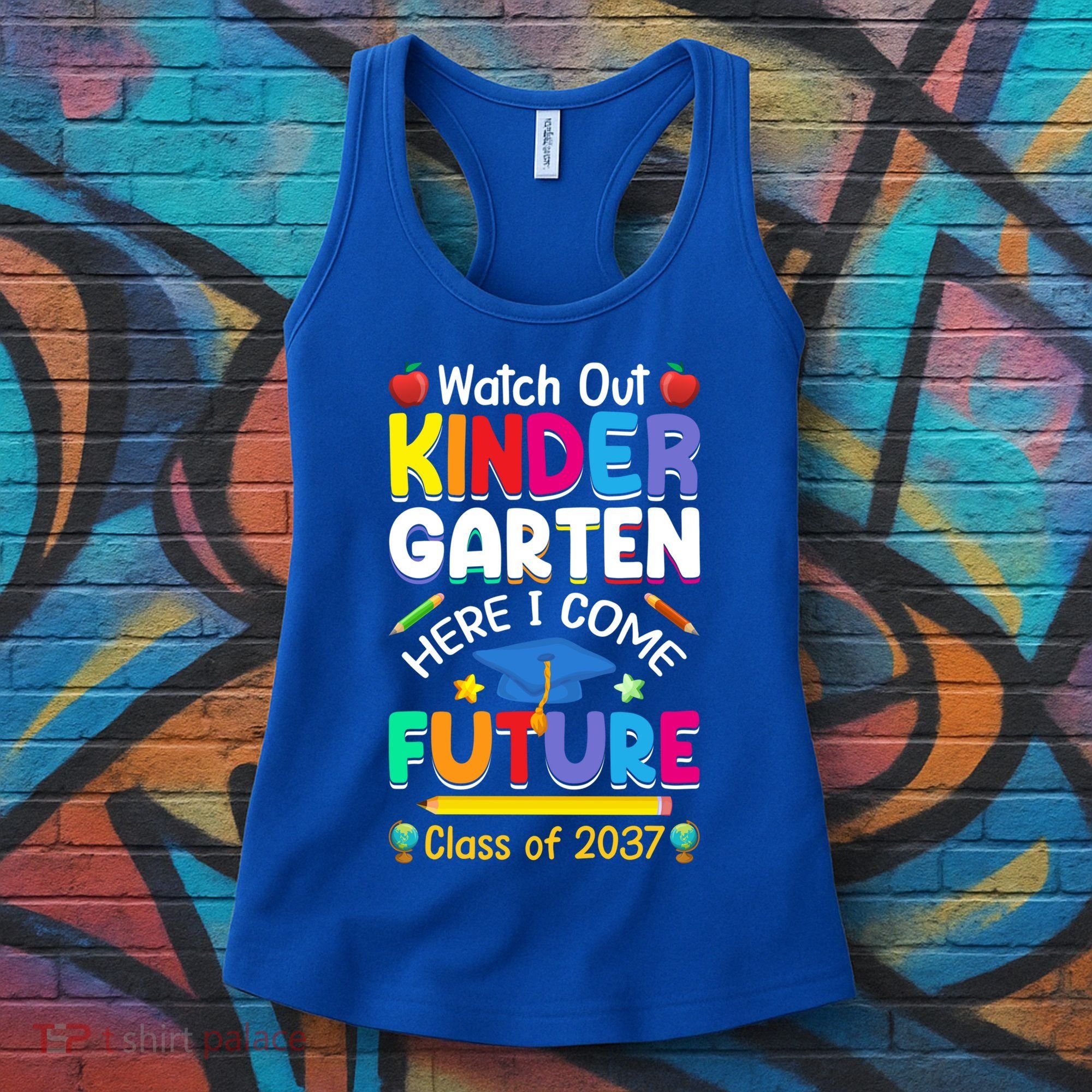 Watch Out Kindergarten Here I Come Future Class Of 2037 Cute Gift Women's Tank Top