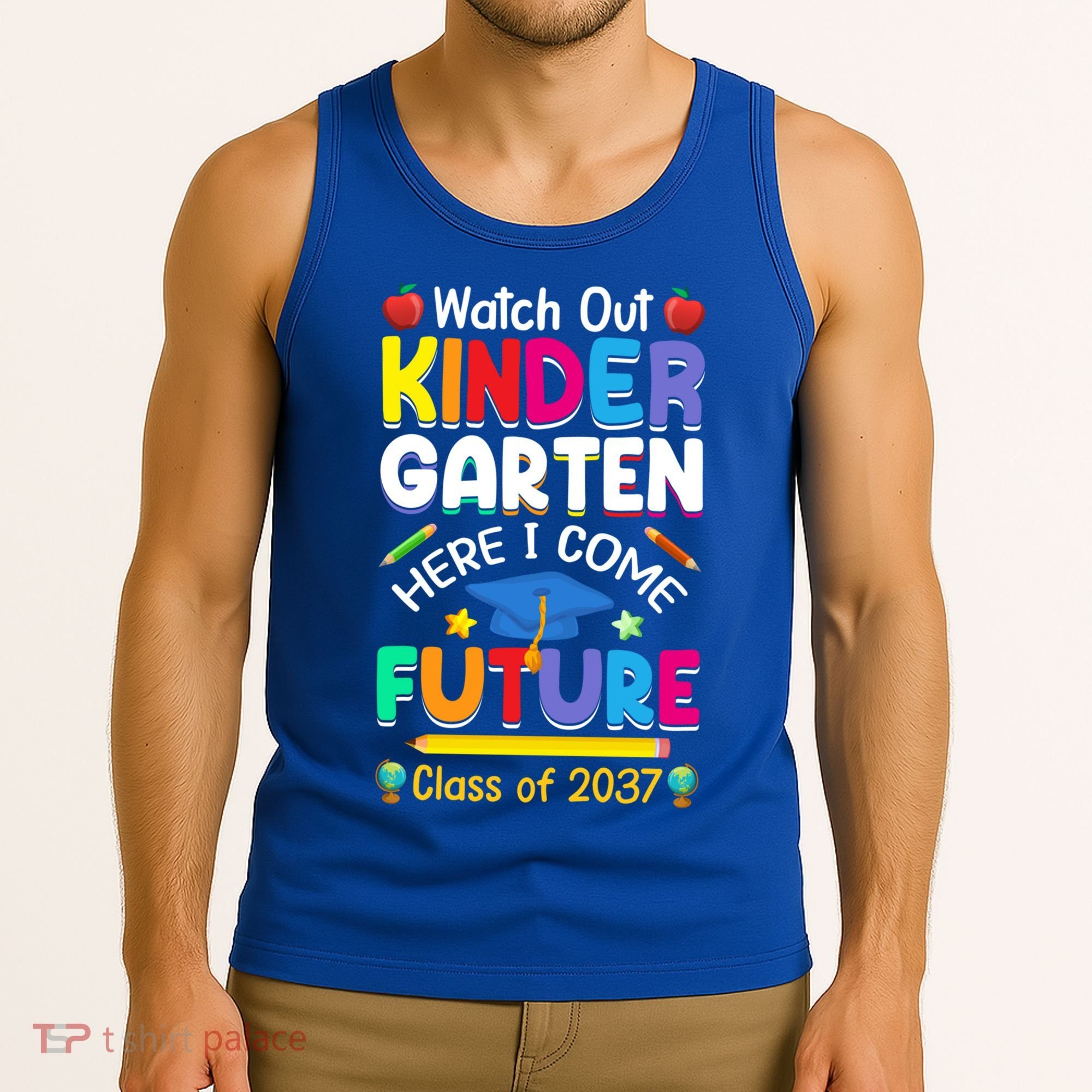 Watch Out Kindergarten Here I Come Future Class Of 2037 Cute Gift Tank Top