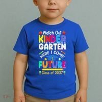 Watch Out Kindergarten Here I Come Future Class Of 2037 Cute Gift Toddler T-Shirt thumb 2