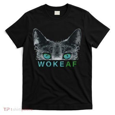 Woke AF T-Shirt