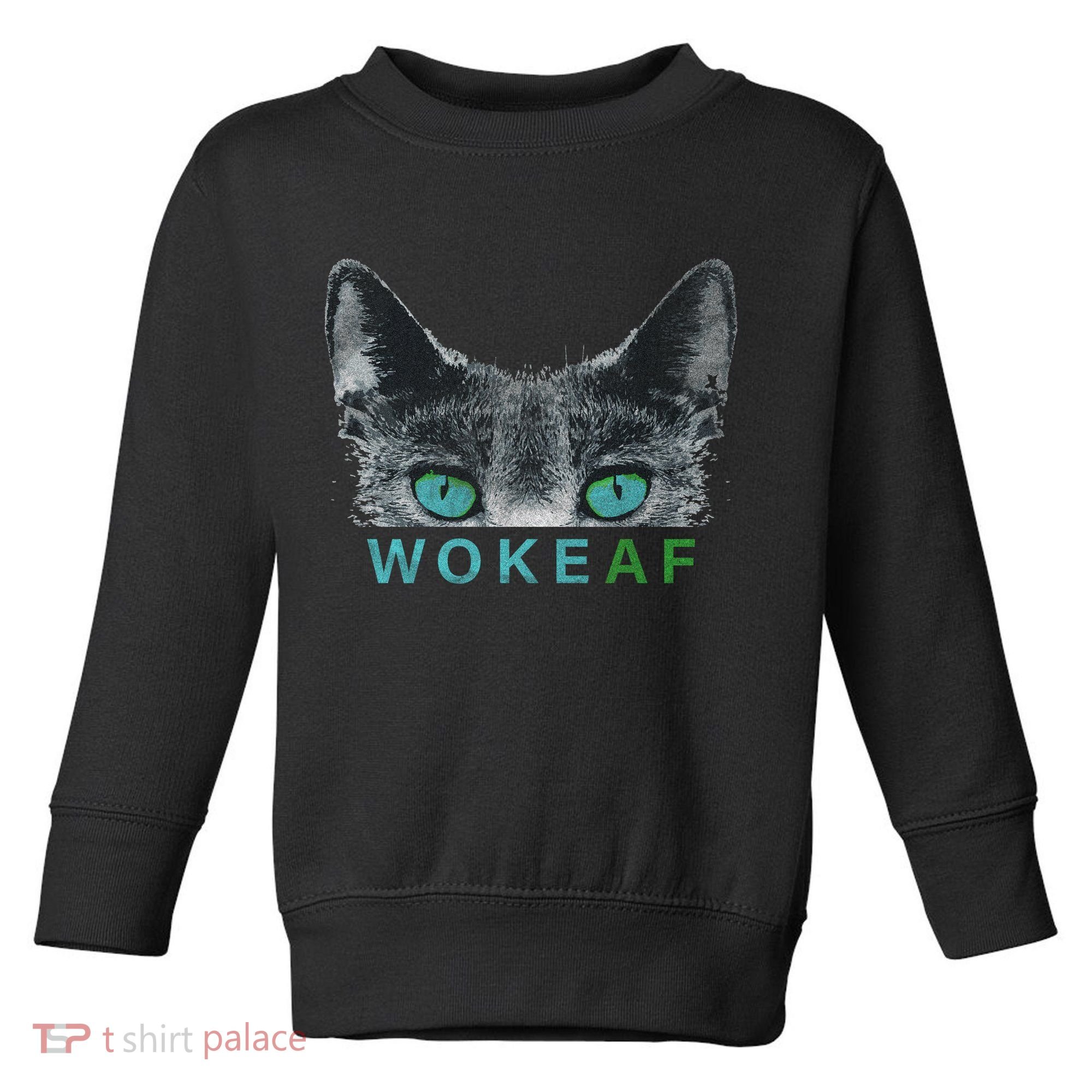 Woke AF Toddler Sweatshirt