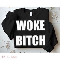 Woke Bitch Sweatshirt thumb 2