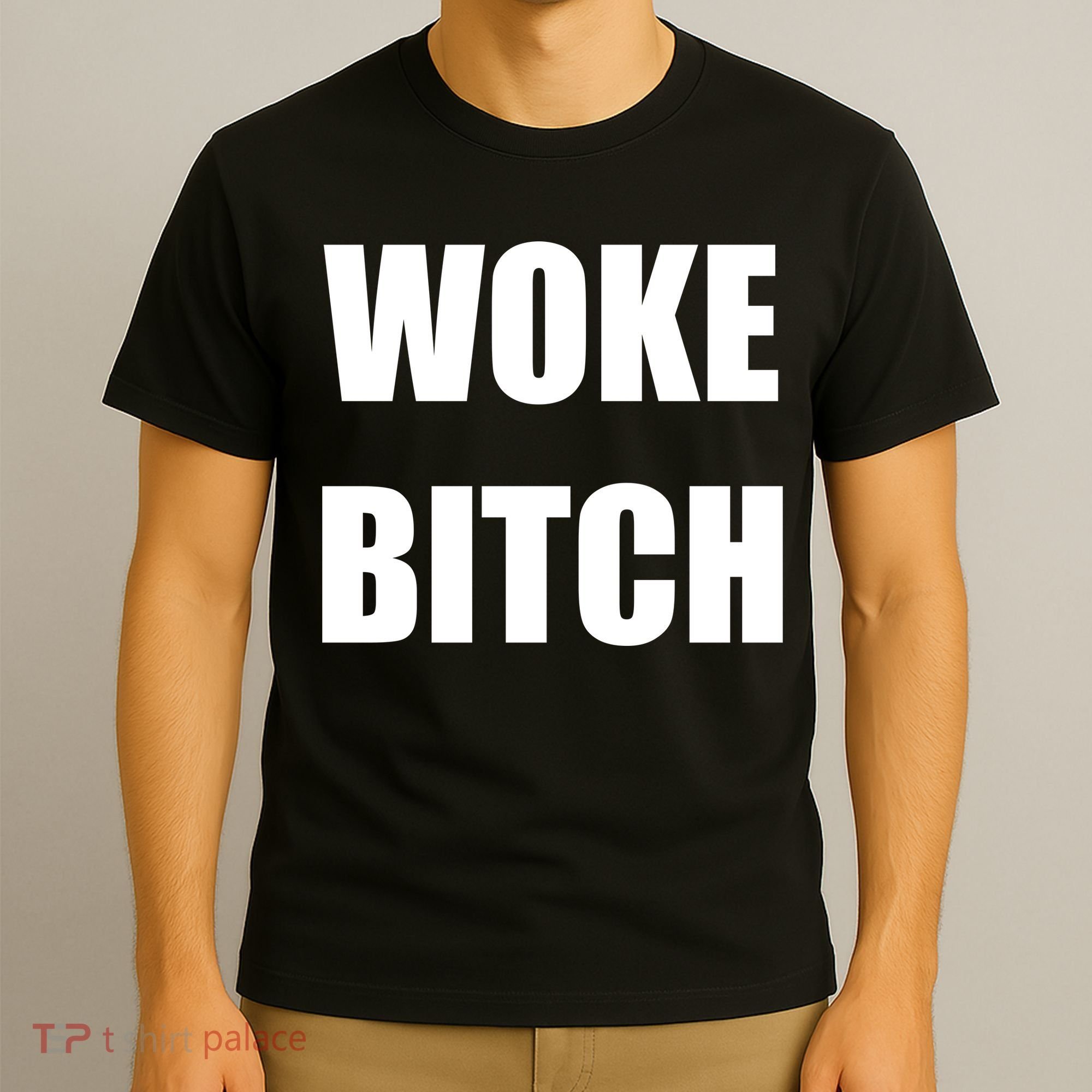 Woke Bitch T-Shirt
