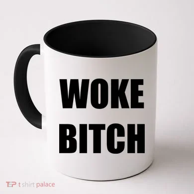 Woke Bitch Coffee Mug