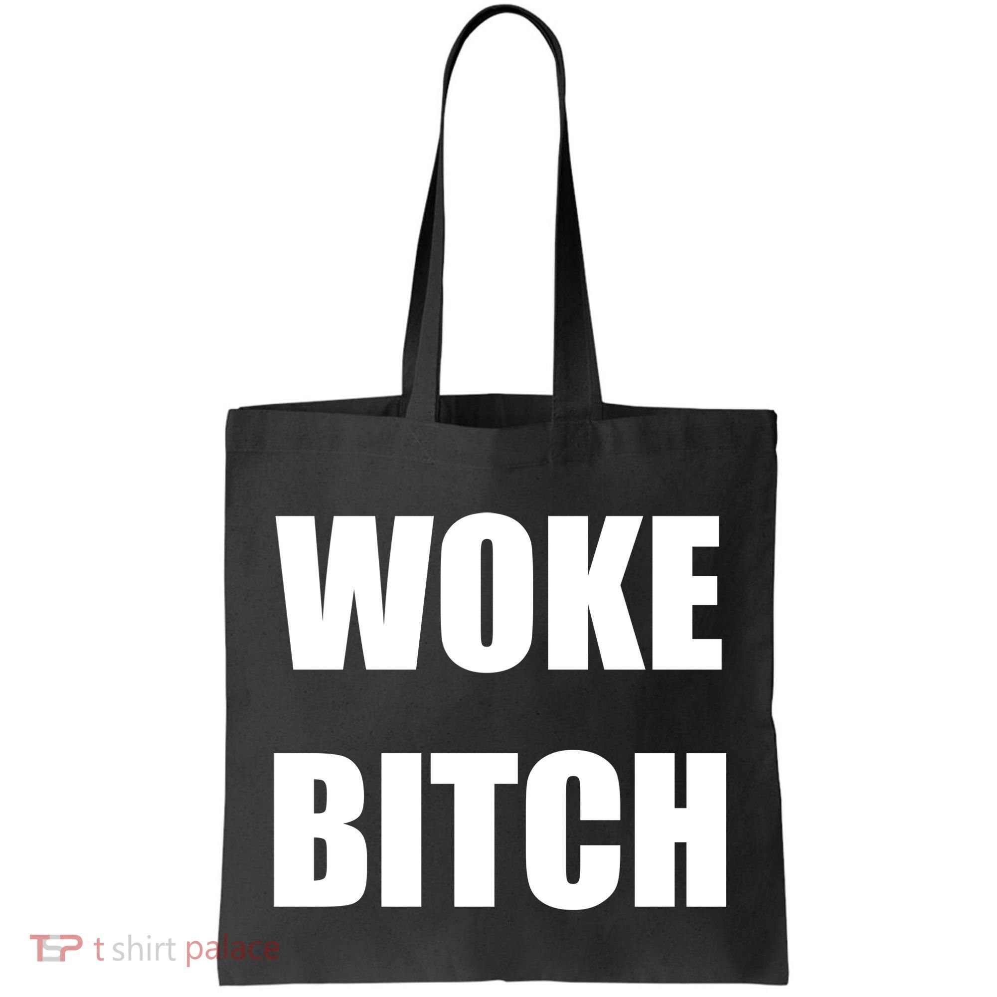 Woke Bitch Tote Bag