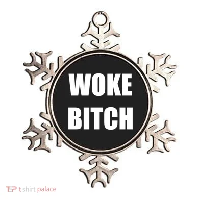 Woke Bitch Ornament