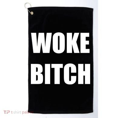 Woke Bitch Golf Towel