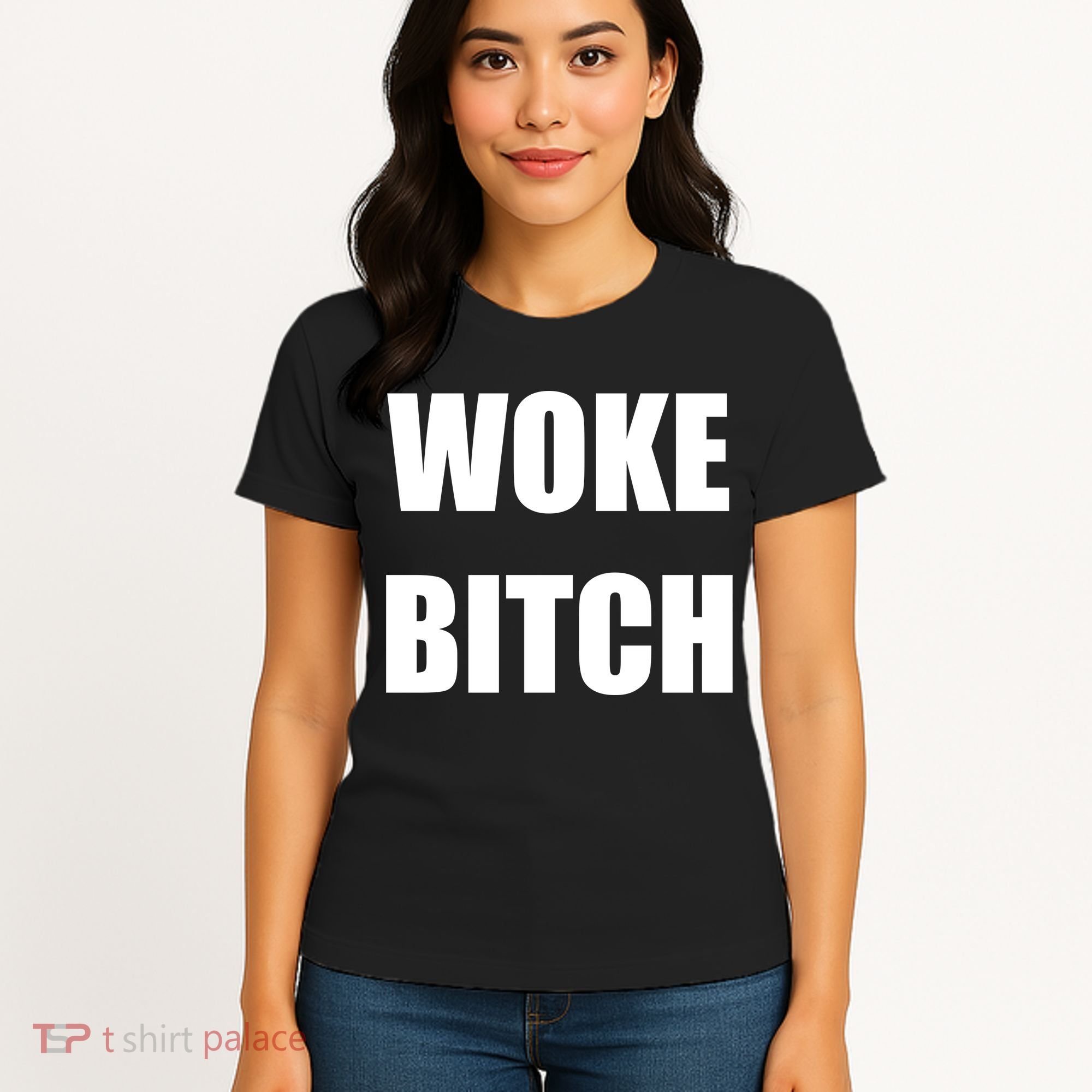 Woke Bitch Women's T-Shirt