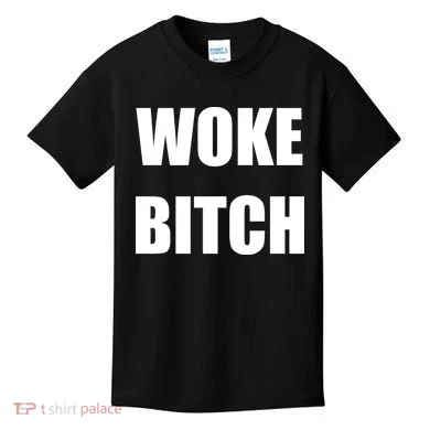 Woke Bitch Kids T-Shirt