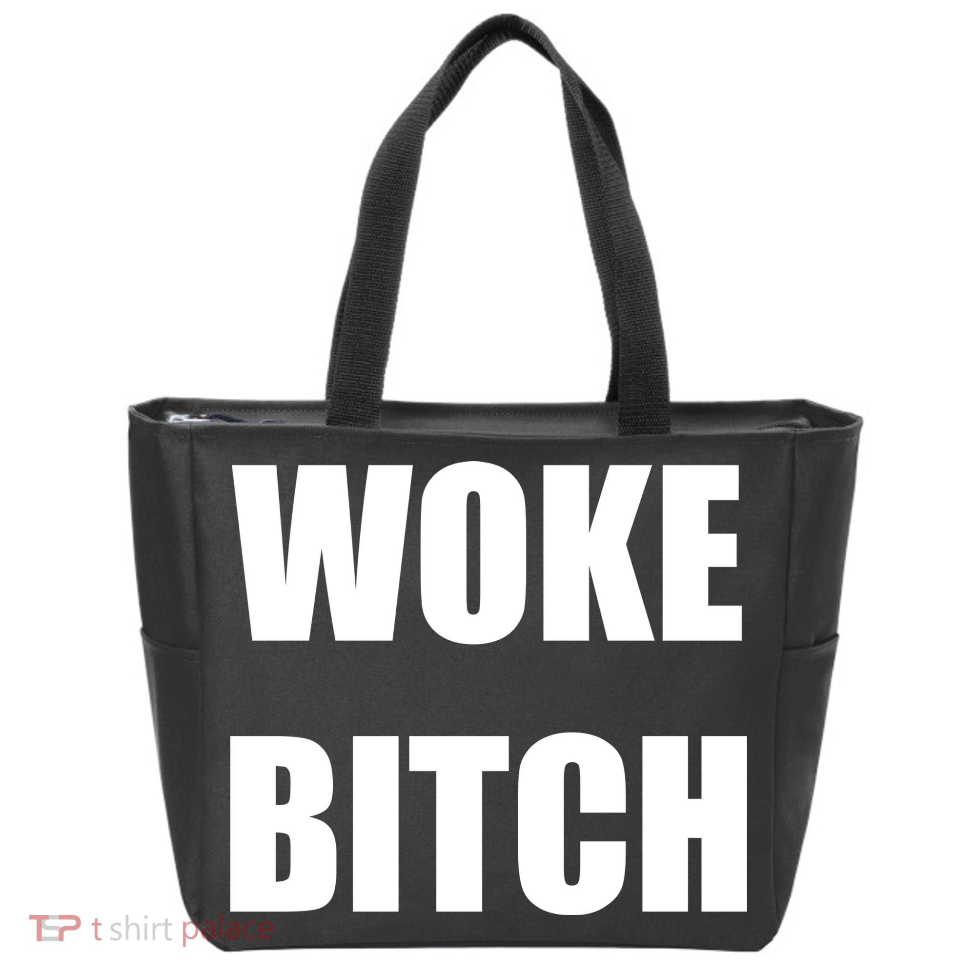 Woke Bitch Tote Bag