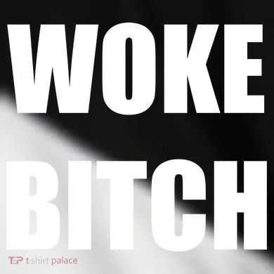 Woke Bitch Toddler Fine Jersey T-Shirt