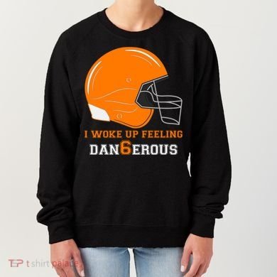 Woke Up Feeling Dan6erous (Dangerous) Women's Sweatshirt
