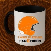 Woke Up Feeling Dan6erous (Dangerous) Coffee Mug thumb 2
