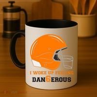 Woke Up Feeling Dan6erous (Dangerous) Coffee Mug thumb 4