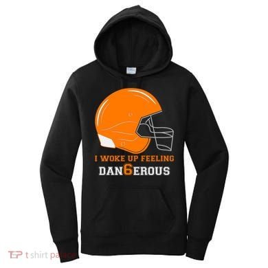 Woke Up Feeling Dan6erous (Dangerous) Women's Hoodie