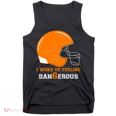 Woke Up Feeling Dan6erous (Dangerous) Tank Top