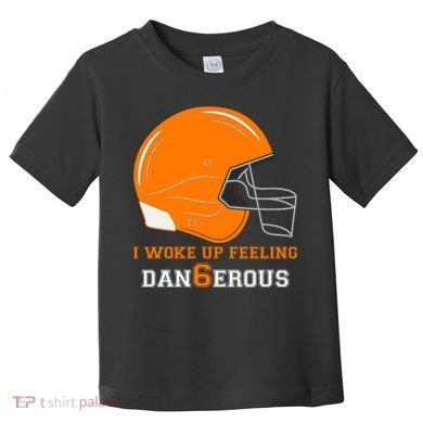 Woke Up Feeling Dan6erous (Dangerous) Toddler T-Shirt