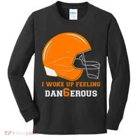 Woke Up Feeling Dan6erous (Dangerous) Kids Long Sleeve Shirt thumb 0