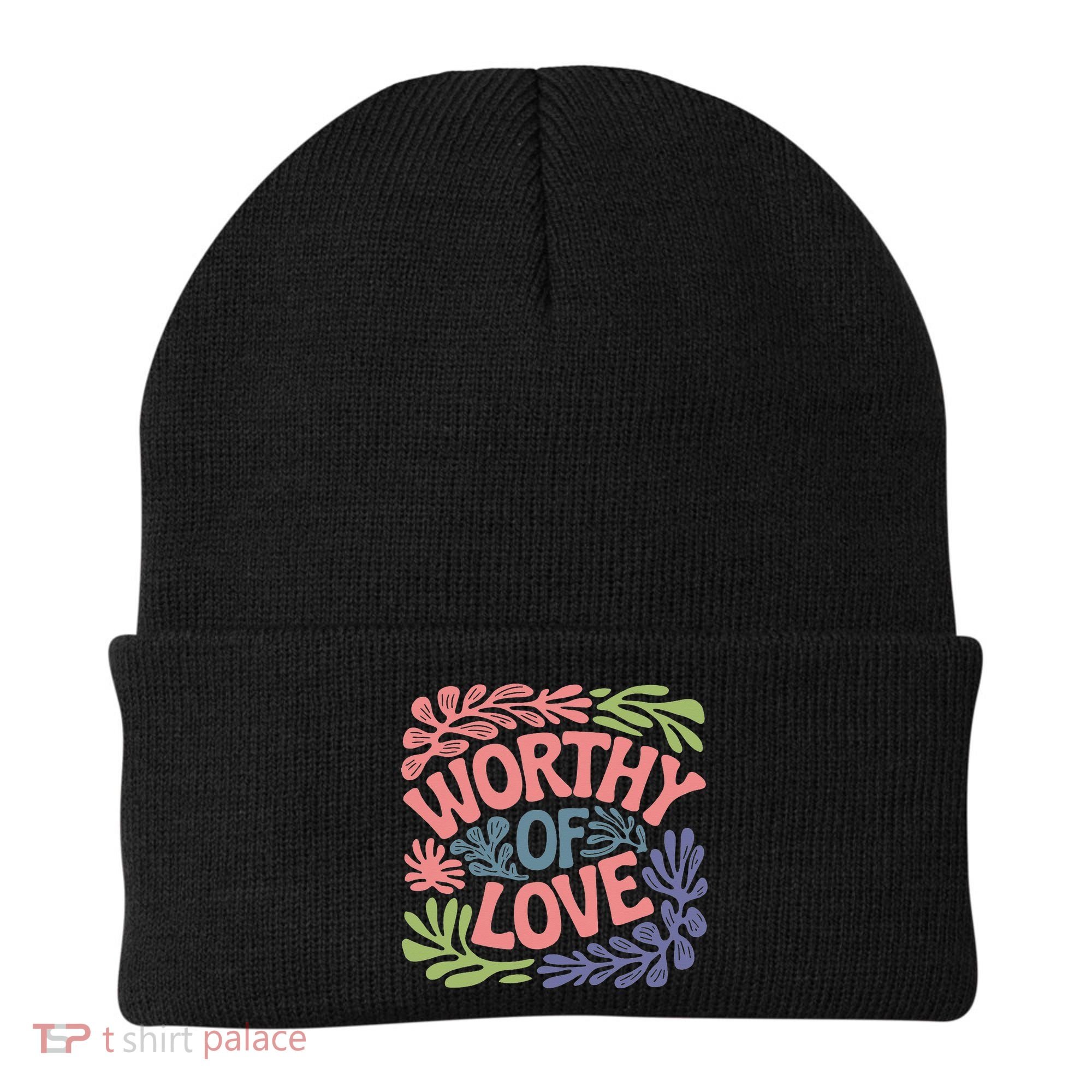 Worthy Of Love Inspirational Floral Pattern Beanie