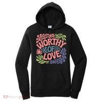 Worthy Of Love Inspirational Floral Pattern Women's Hoodie thumb 0