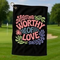 Worthy Of Love Inspirational Floral Pattern Golf Towel thumb 1
