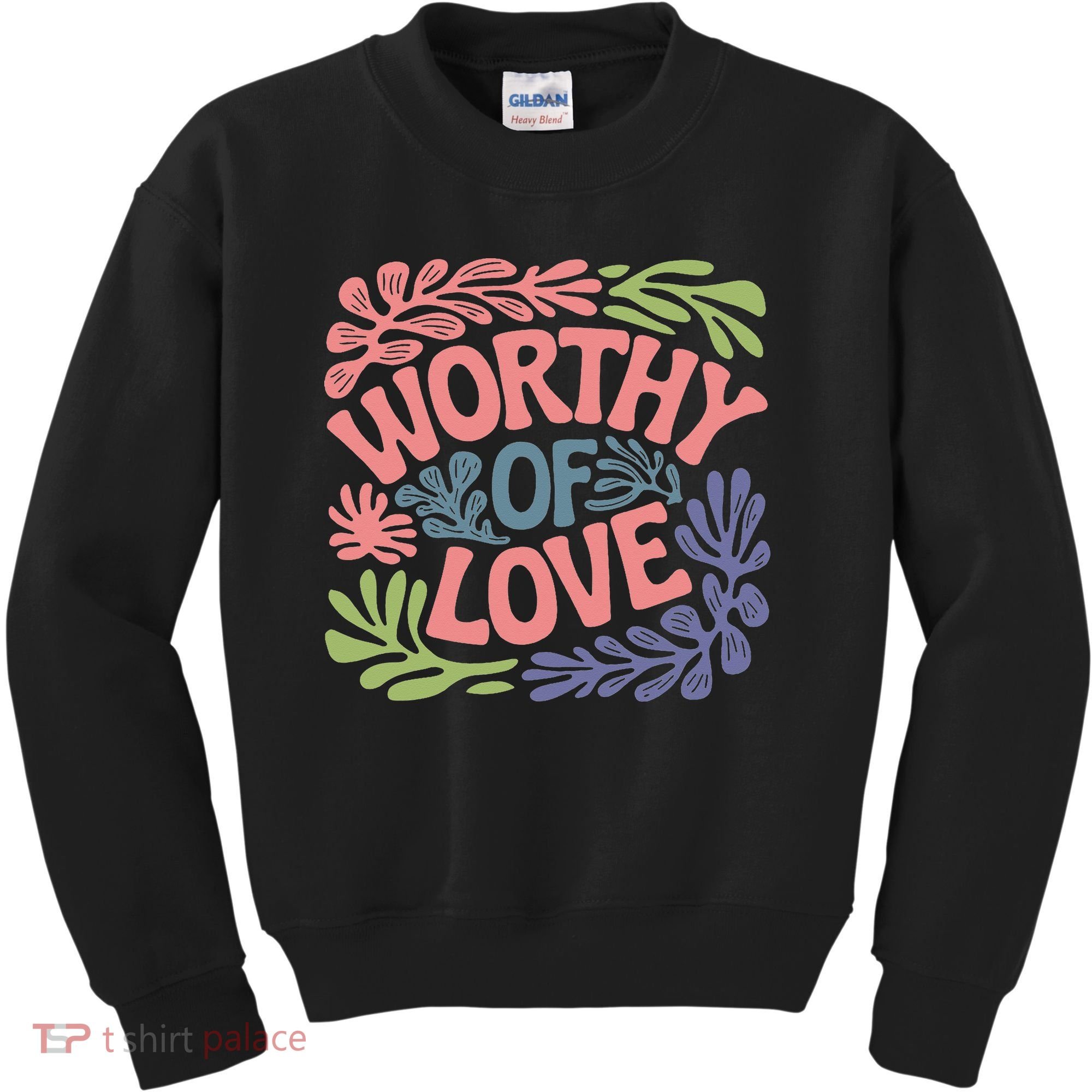 Worthy Of Love Inspirational Floral Pattern Kids Sweatshirt